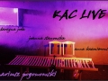 Kac Live, fot-0 Kac Live, fot-0